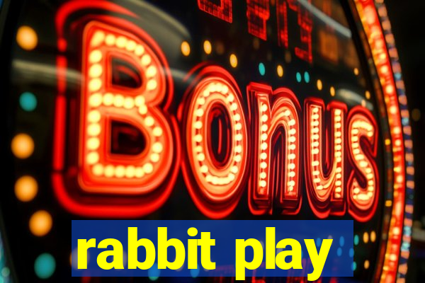 rabbit play